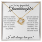 To My Beautiful Granddaughter l Love Knot