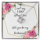 I Can't Say I Do Without You l Love Knot