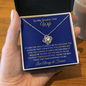 To My Smokin' Hot Wife | Love Knot Necklace