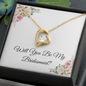 Will You Be My Bridesmaid Love Necklace