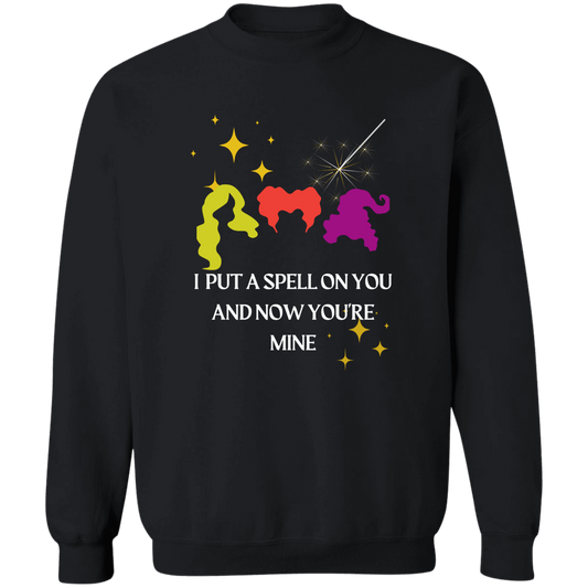 I Put A Spell on You Sweat Shirt