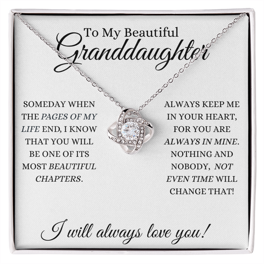 To My Beautiful Granddaughter l Love Knot
